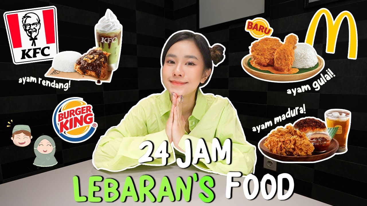 24 JAM MAKAN EDISI LEBARAN!