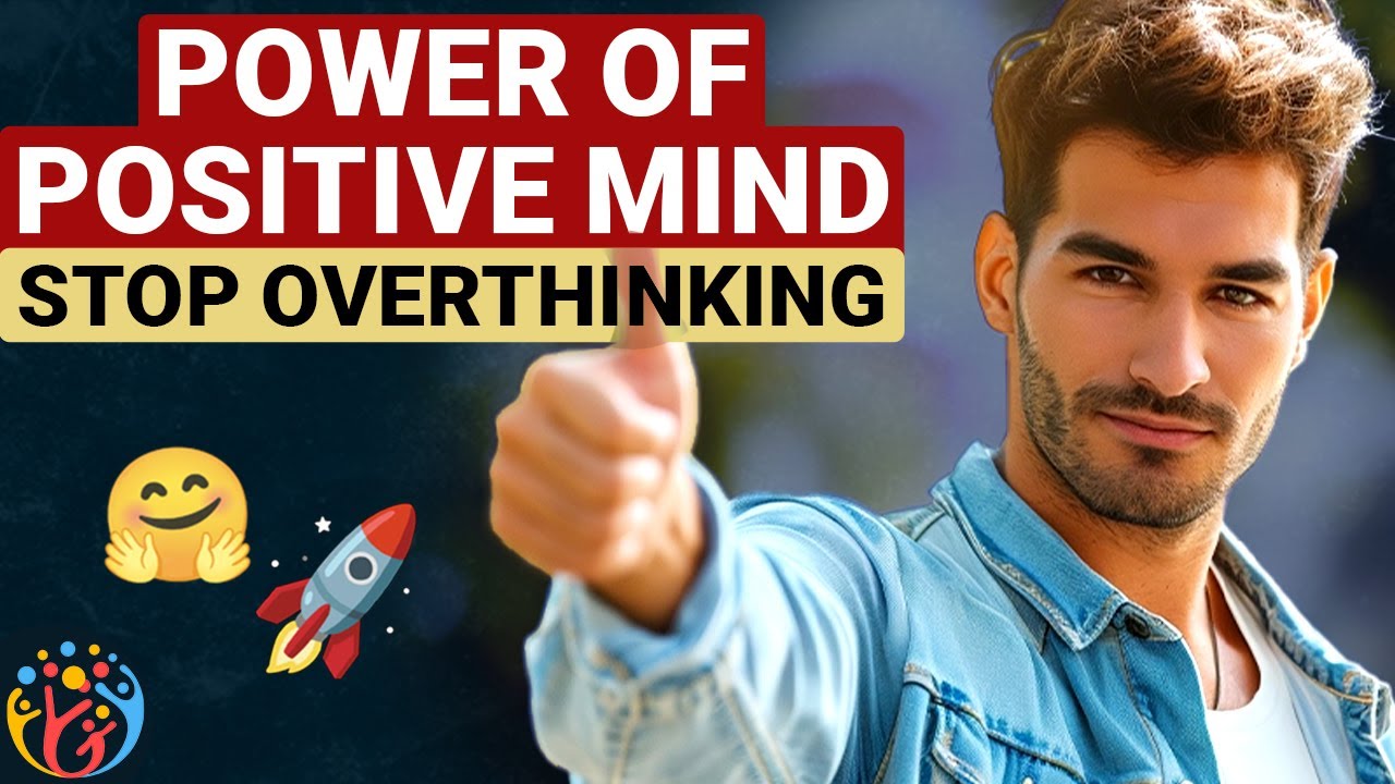 Practical तरीके से सोचना सीखो. Positive Mind-Positive Life. Mind Control