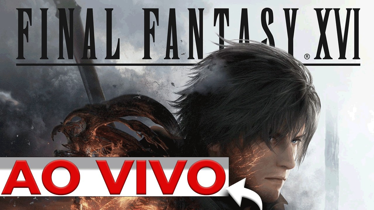 MADRUGADA na ativa - jogando FINAL FANTASY XVI
