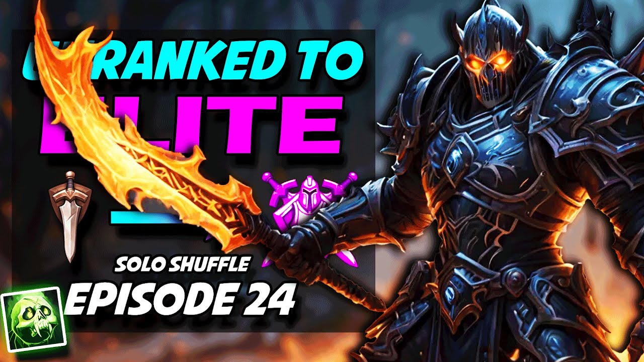 Fire Mages Are My Kryptonite | Unholy DK Season 4 Solo Shuffle Arenas Unranked To Elite Ep 24
