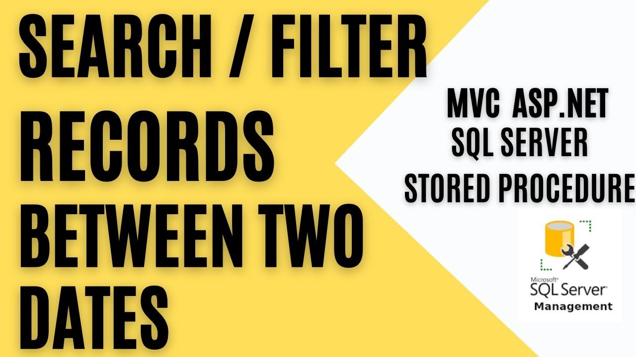 MVC Search Find Records Between Two Dates sql server stored procedure