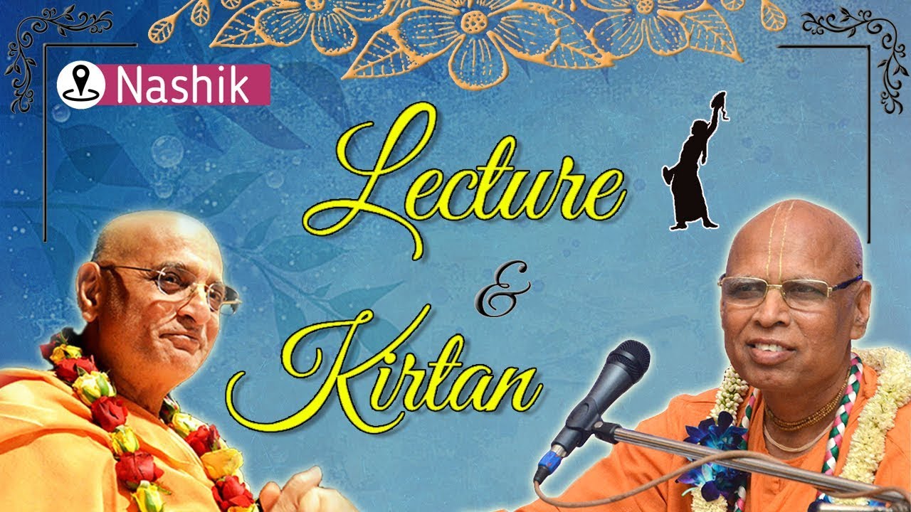 Lecture & Kirtan by HH Bhakti Charu Swami Maharaj & HH Lokanath Swami Maharaj | 24-03-2019 | Nashik
