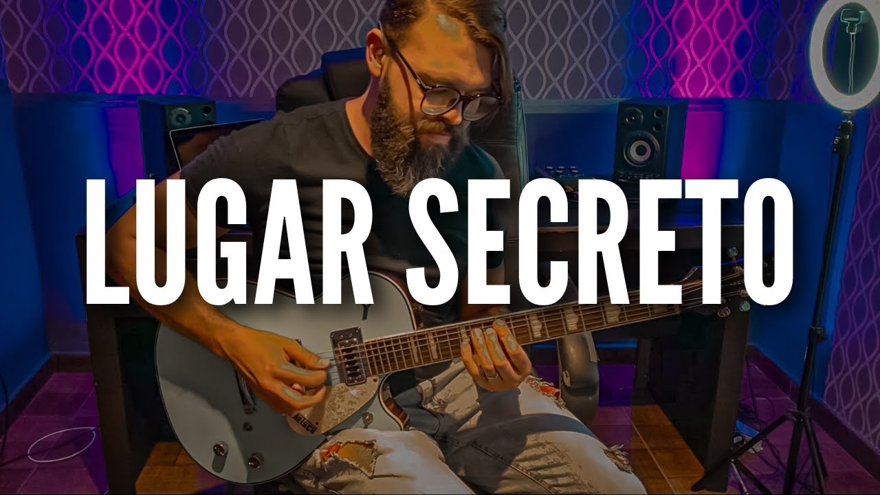 Gabriela Rocha - Lugar Secreto (GUITARRA) | SAMUEL LIMA