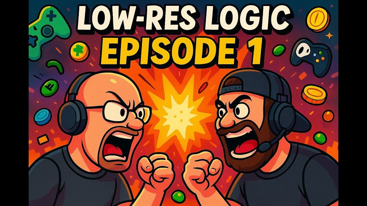 Our First Episode: Uncut, Unedited, Unhinged. Low-Res Logic #001