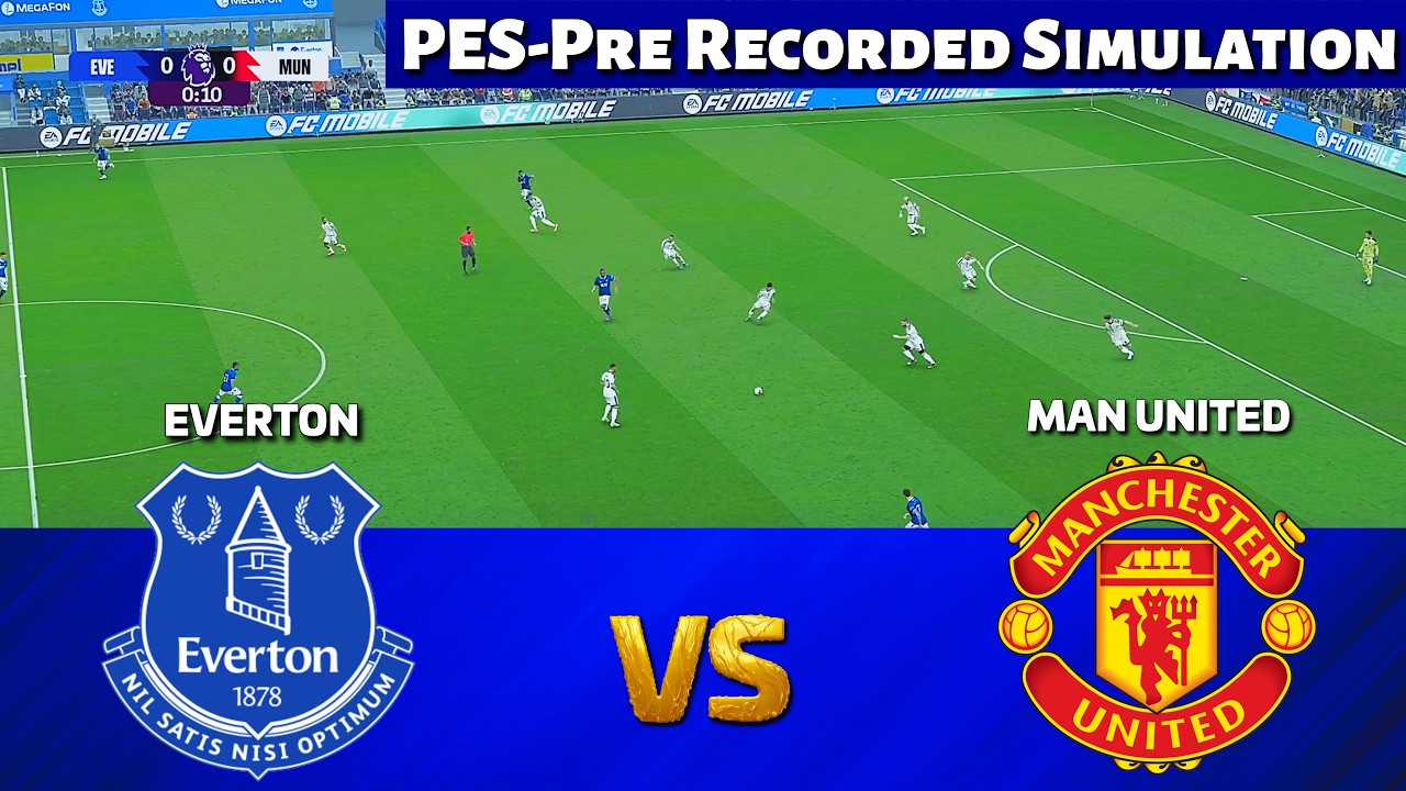 🔴Everton vs Manchester United - eFootball Video Game | PES 21 Pre Recorded Simulation