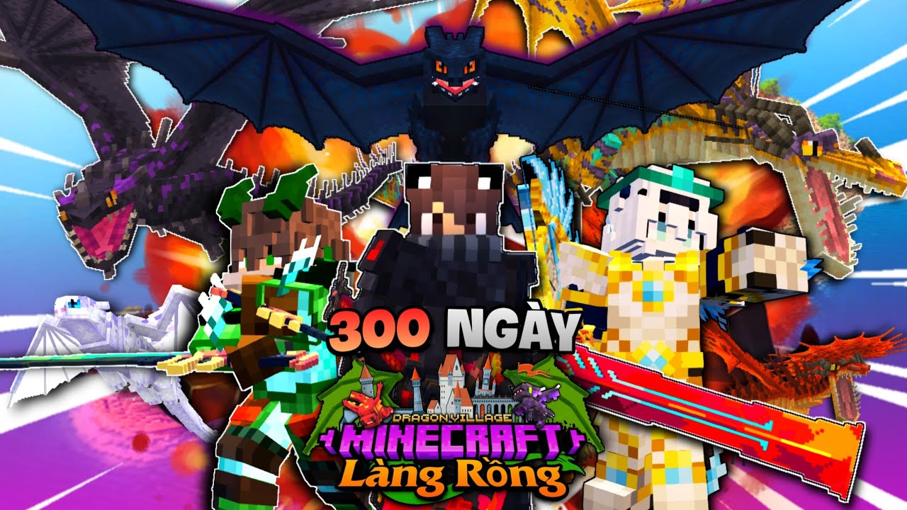 300 NG&Agrave;Y TRỞ TH&Agrave;NH BẬC THẦY RỒNG TRONG MINECRAFT L&Agrave;NG RỒNG - SỰ KHI&Ecirc;U VŨ CỦA BẦY RỒNG!