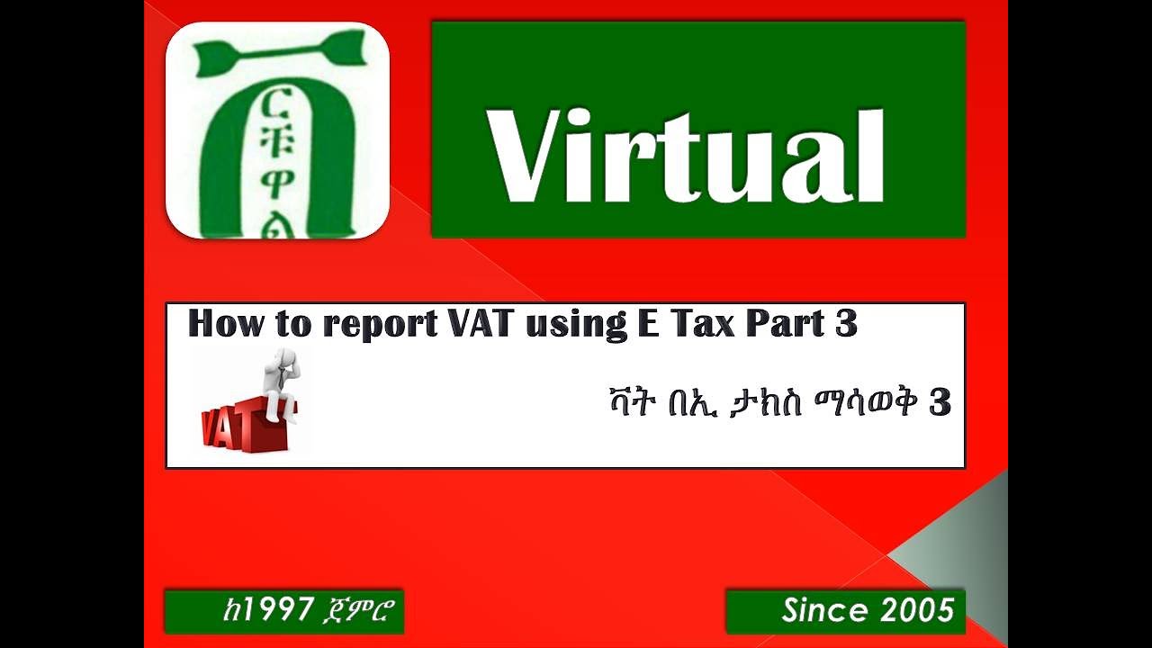 How to report VAT using E Tax portal n Ethiopia  1?