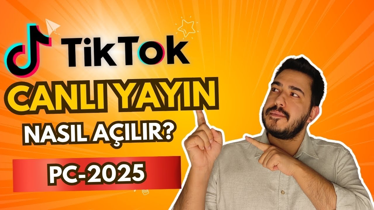 TikTok’ta Canlı Yayın Nasıl Açılır? (2025 Güncel Rehber)