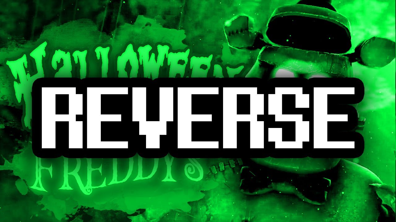 Reverse ► FNAF SONG 