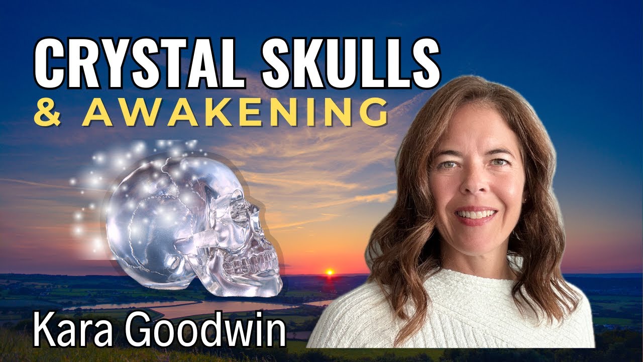 Crystal Skulls & Authentic Awakening with Kara Goodwin