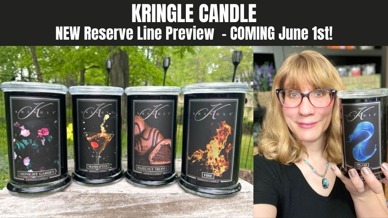 KRINGLE CANDLE NEW Reserve Line Preview - COMING June 1st!