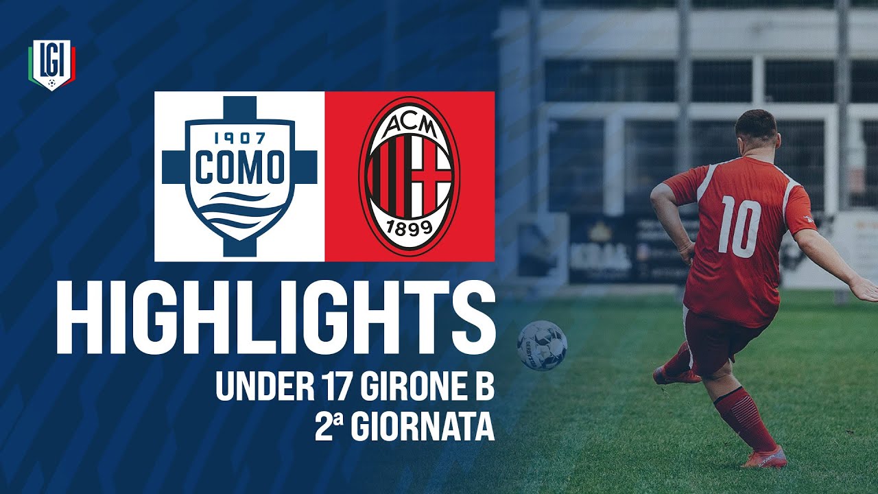 Highlights Como-Milan U17 A-B, 2ª giornata stagione 2024-25