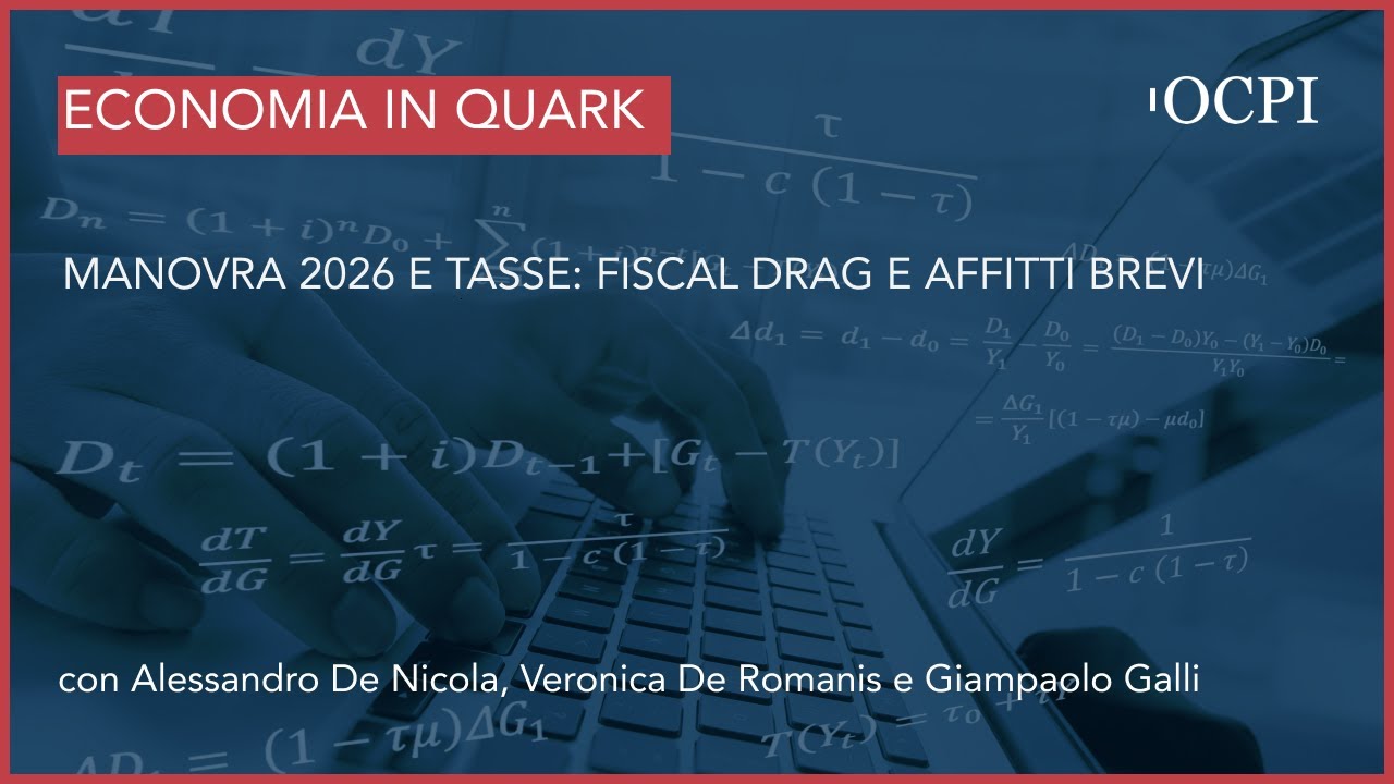 L’Economia in Quark – Manovra 2026 e tasse: fiscal drag e affitti brevi