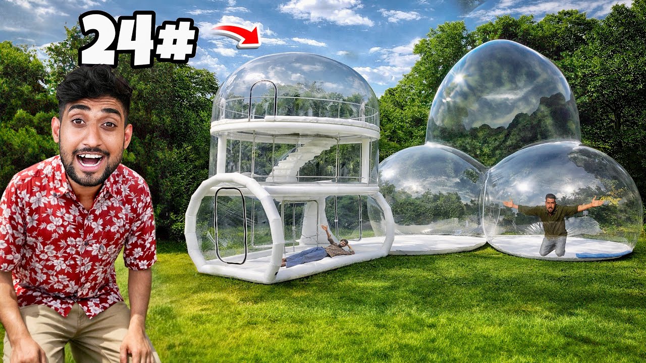 24 Hours Survival Challenge in Bubble House