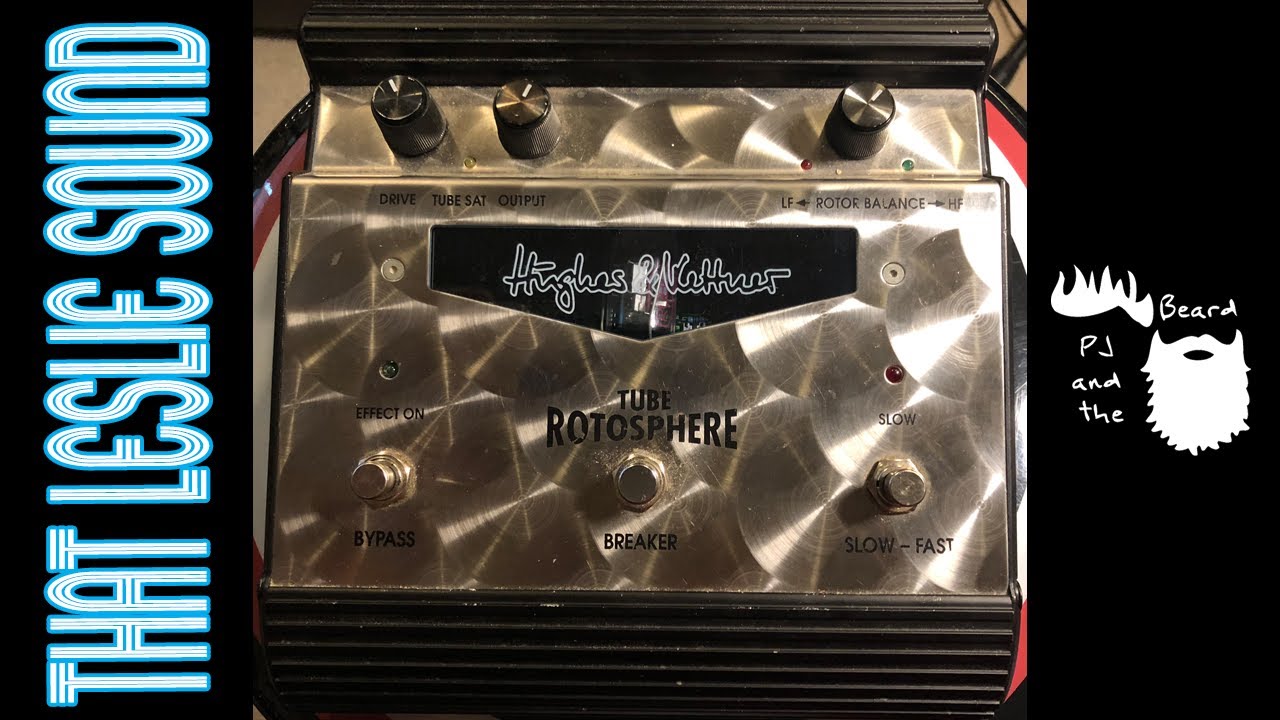 The Tube Rotosphere by Hughes and Kettner - That Leslie Sound Series