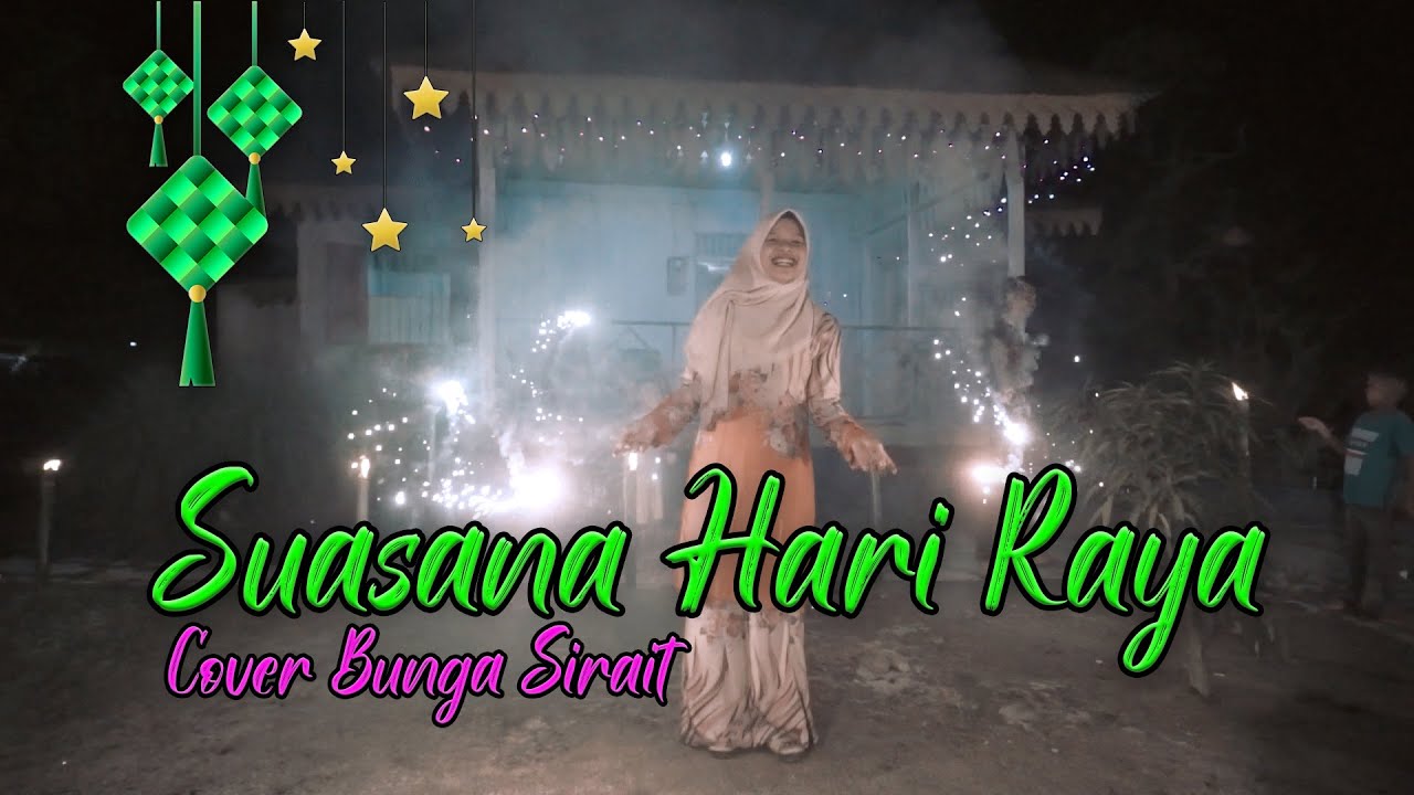 Suasana Hari Raya Cover Lagu Melayu - Bunga Sirait