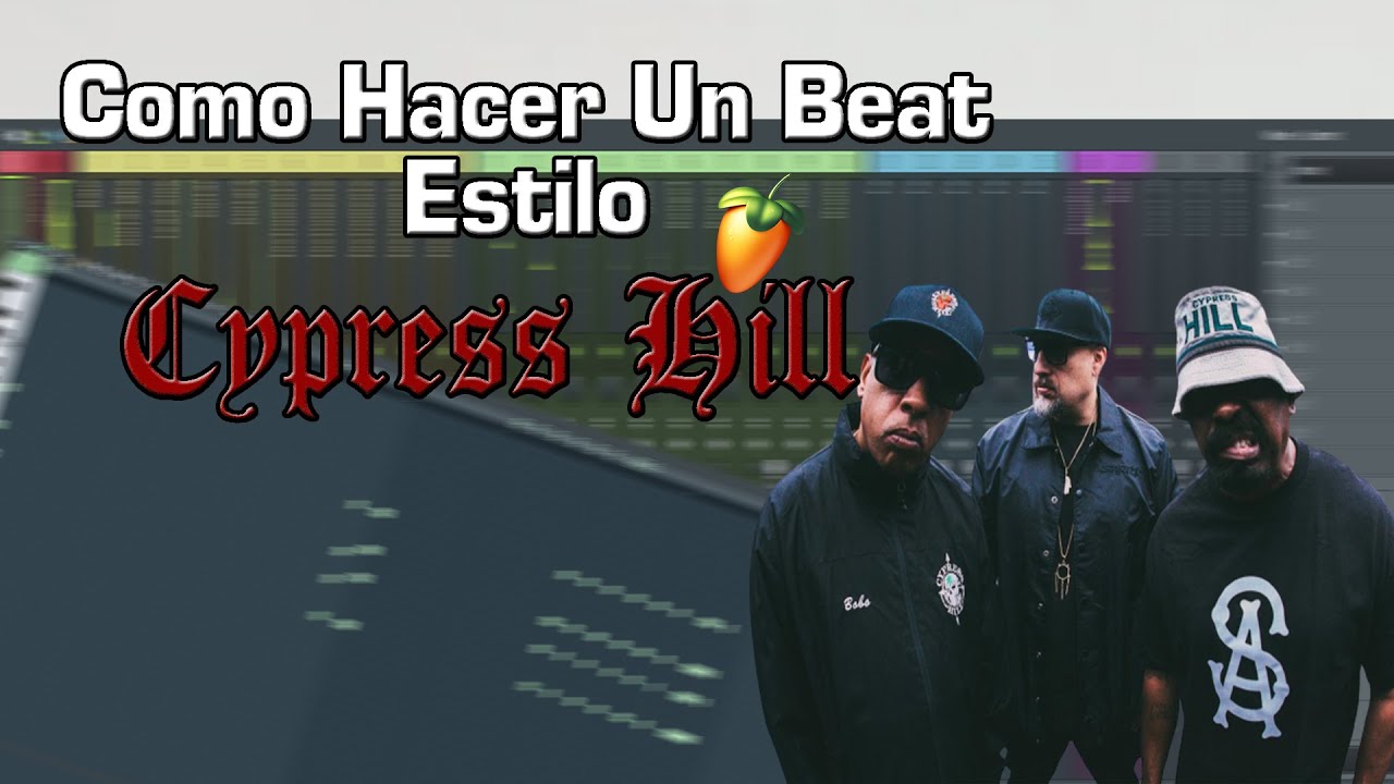 Como Hacer Un Beat Al Estilo De CYPRESS HILL En FL Studio | CYPRESS HILL Tutorial