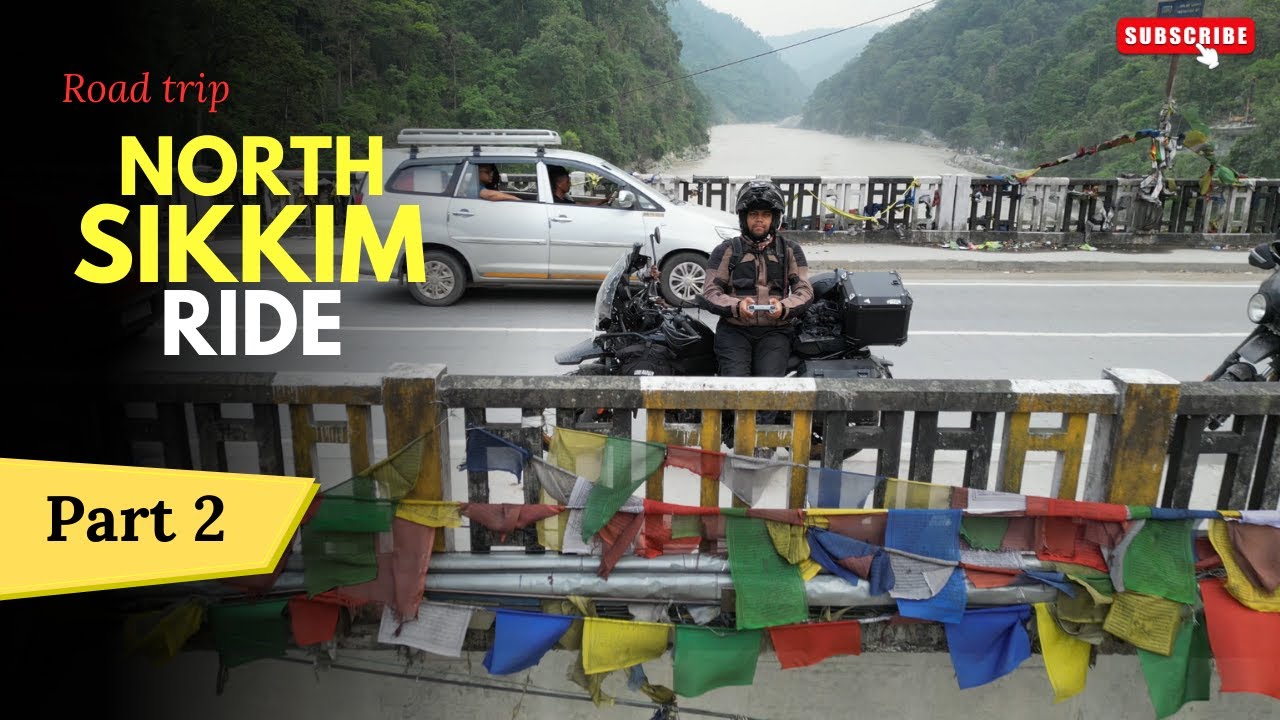 Journey from Siliguri to Gangtok | North Sikkim Ride - Part 2 |Scenic Roads, Travel Tips & Adventure