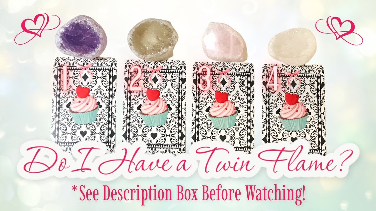 Do I Have a Twin Flame Pick a Card Reading