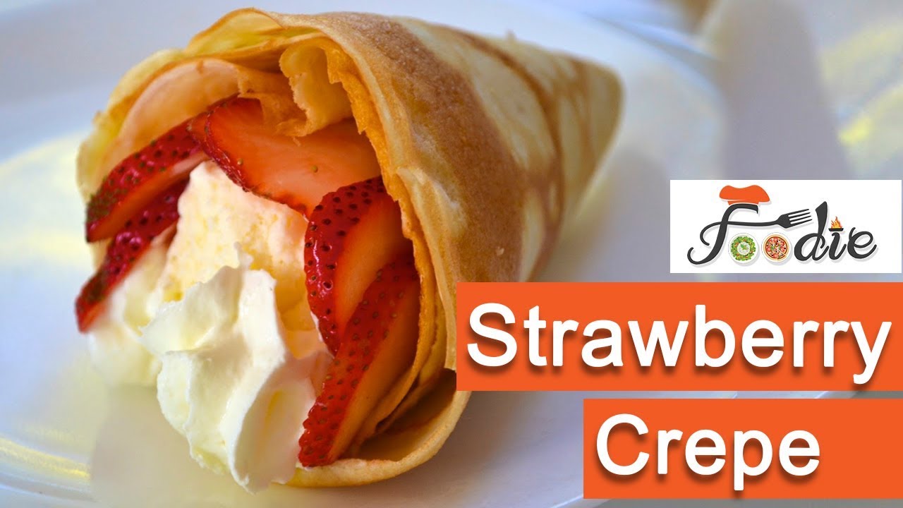 Strawberry crepe recipe | Crepe ice cream recipe | How to make crepe |Best crepes recipe| Foodie
