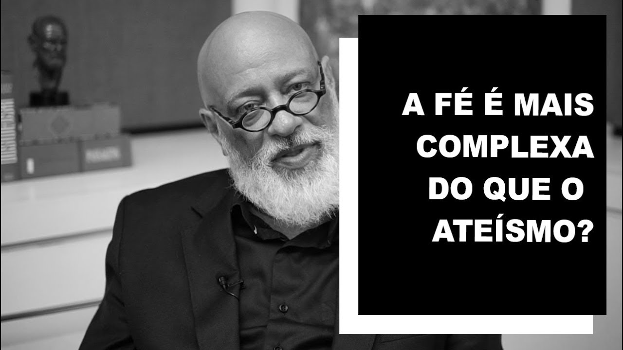 A fé é mais complexa do que o ateísmo? - Luiz Felipe Pondé