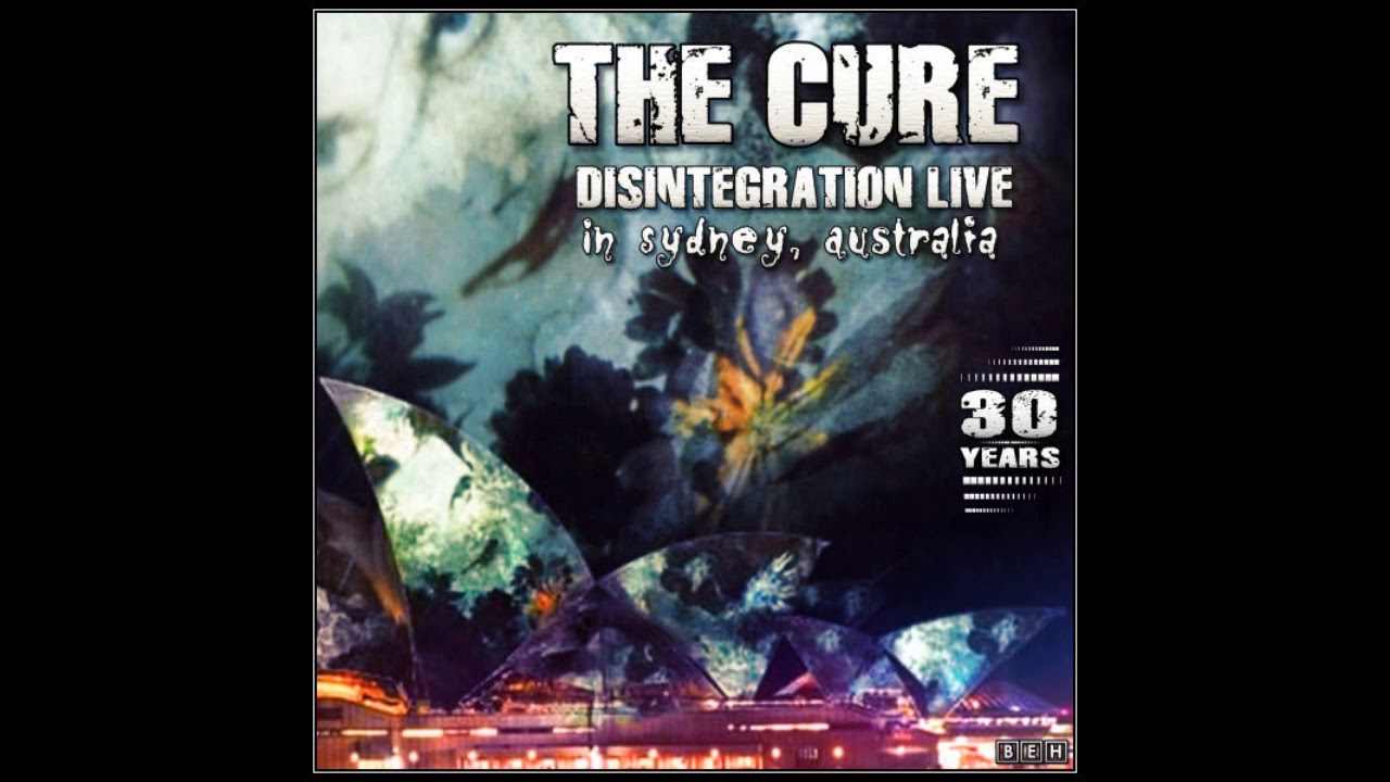 THE CURE - FEAR OF GHOSTS - [LIVE] - (BEH)