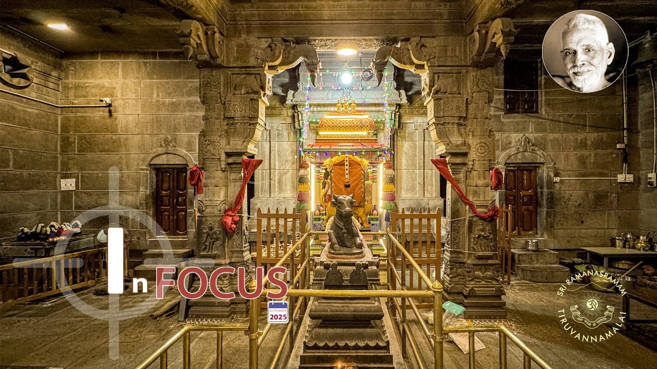 Sri Ramana Maharshi Ashram: In Focus - SEPTEMBER 2025