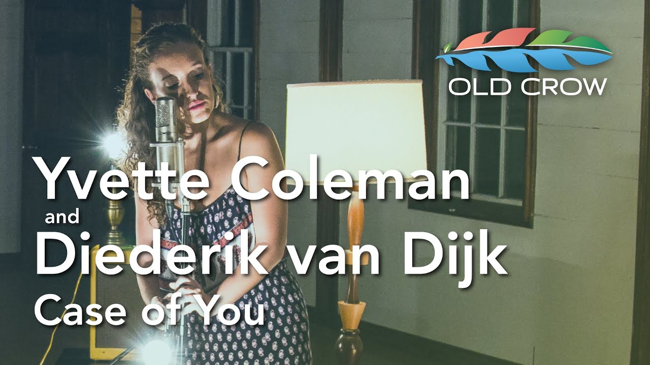 Yvette Coleman and Diederik van Dijk - Case of You (Joni Mitchell) (Old Crow Magazine)