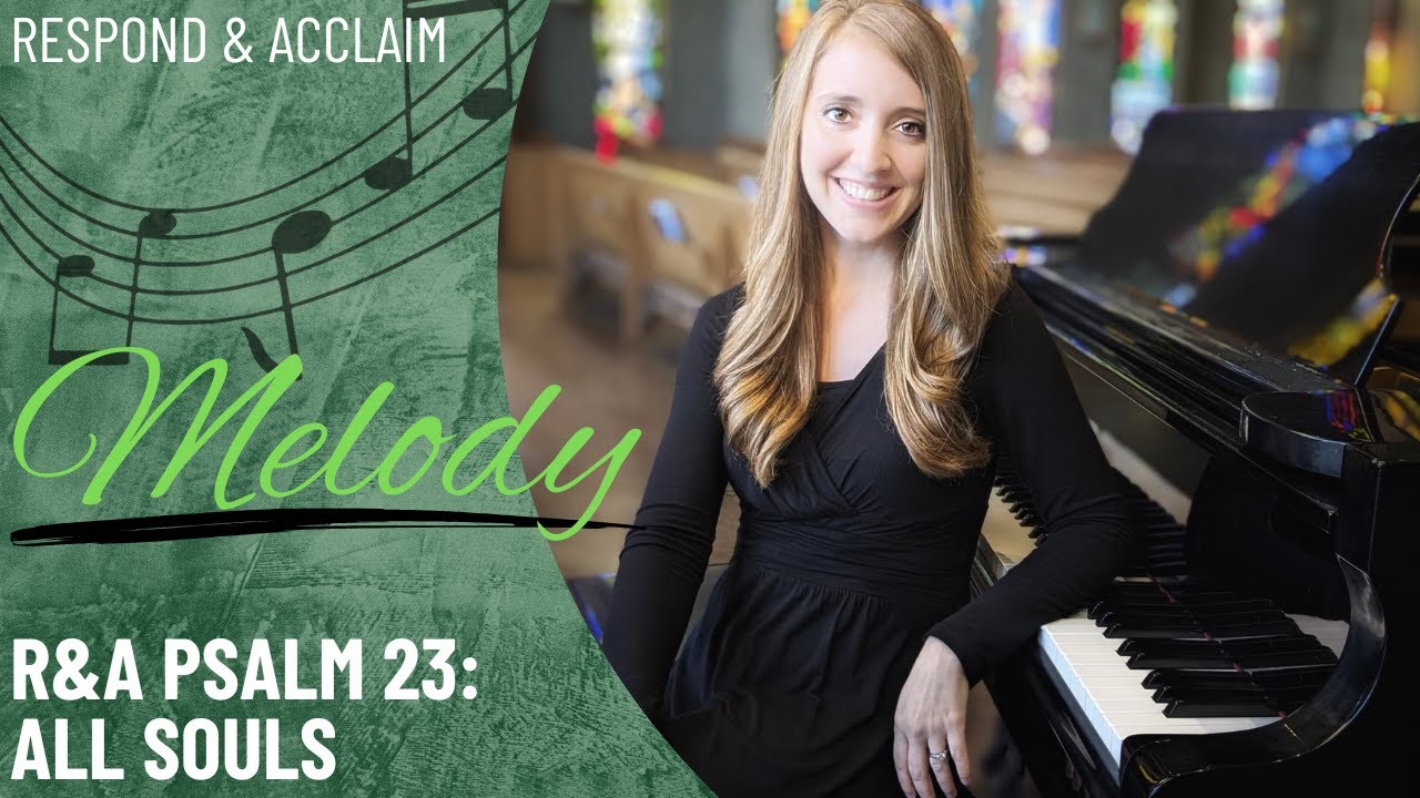 R&A Psalm 23: All Souls (Melody)