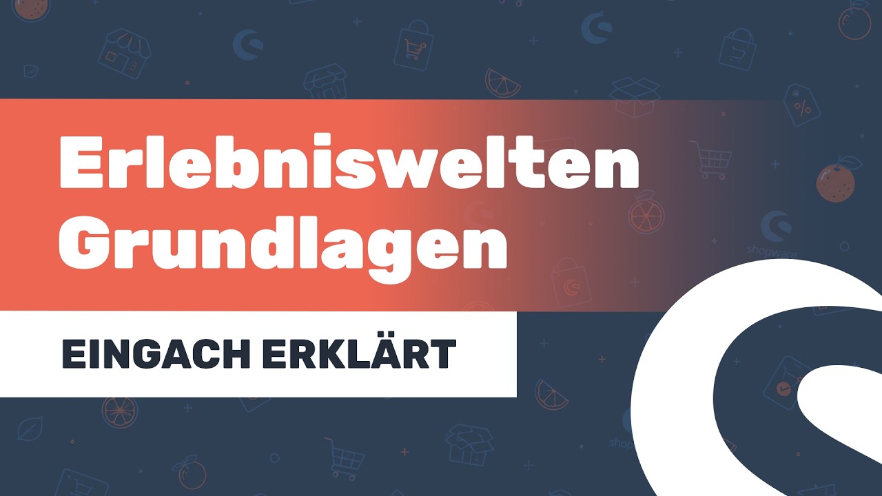 Erlebniswelten in Shopware 6: Grundlagen & Aufbau einfach erklärt | Erlebniswelten Tutorial #1