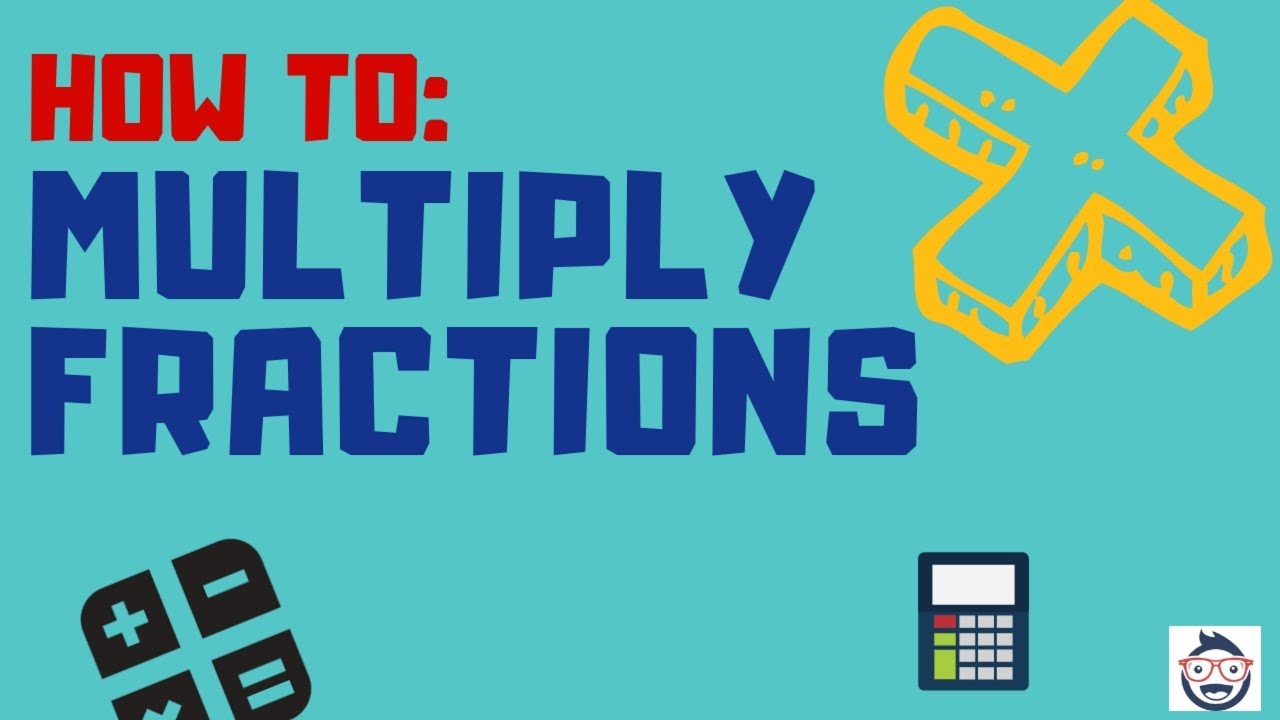 Tutorial: How to Multiply Fractions fractions multiplying and dividing maths mathematics