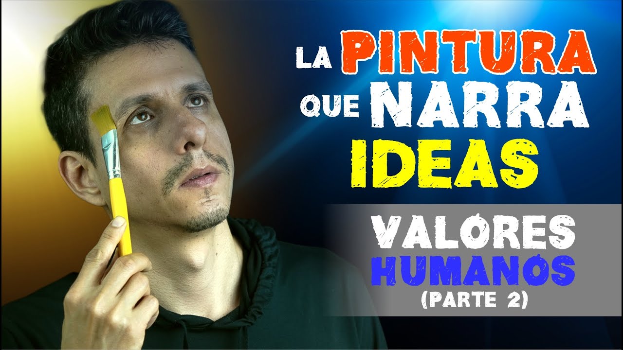 PINTURA NARRATIVA de Los Valores Humanos (Tríptico) - Parte 2