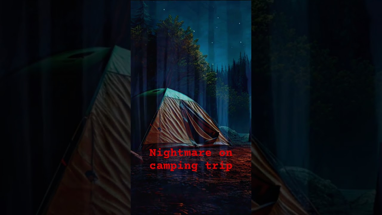 Emotional camping horror story #horrorstories #outdoors #camping #scary #asmr #emotional