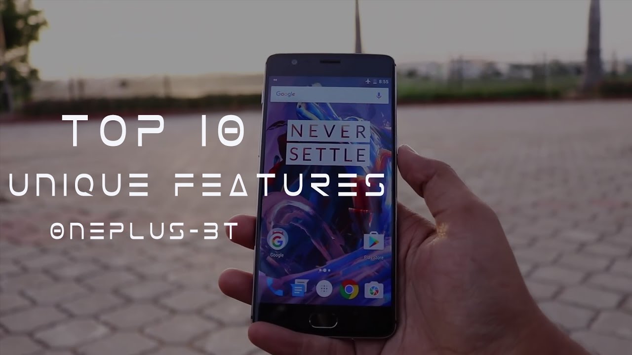 OnePlus 3T - Top 10 Unique Features You May Not Know!