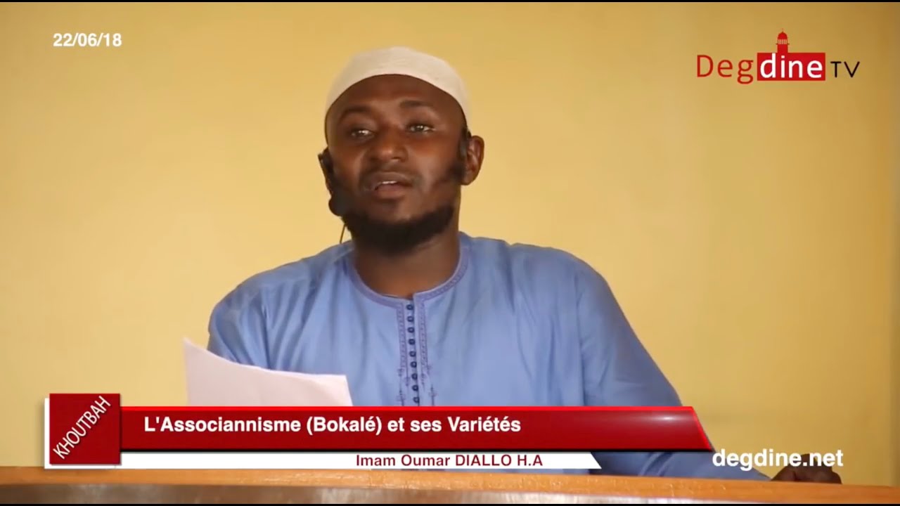 Oustaz Oumar DIALLO ||  L'Associannisme (Bokalé) et ses Variétés الشرك و أنواعه