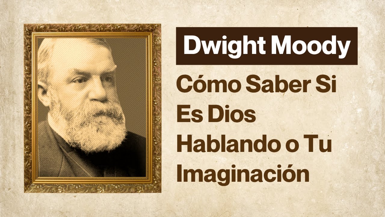 7 Señales Infalibles de la Dirección Divina Que Descubrió Moody