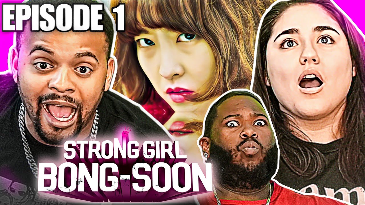Too Good Not To Post Now | Strong Girl Bong-soon 힘쎈여자 도봉순 Episode 1 Reaction | Kdrama Reaction