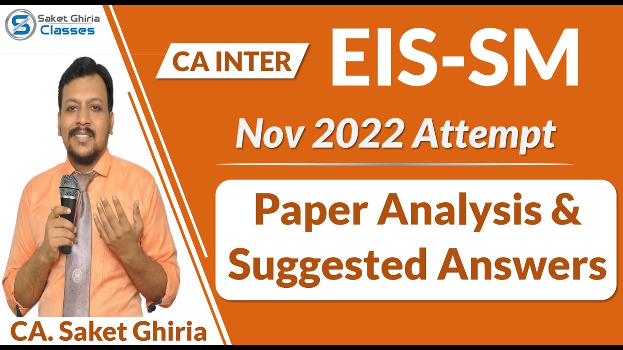 CA Inter EIS-SM Paper Analysis & Suggested Answers Nov 22