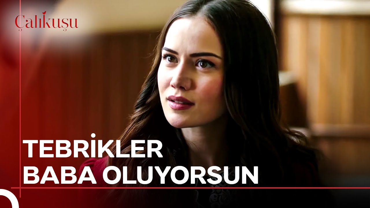 Sevdiğim Adamın Başka Kadından Bebeği Olacak | Çalıkuşu