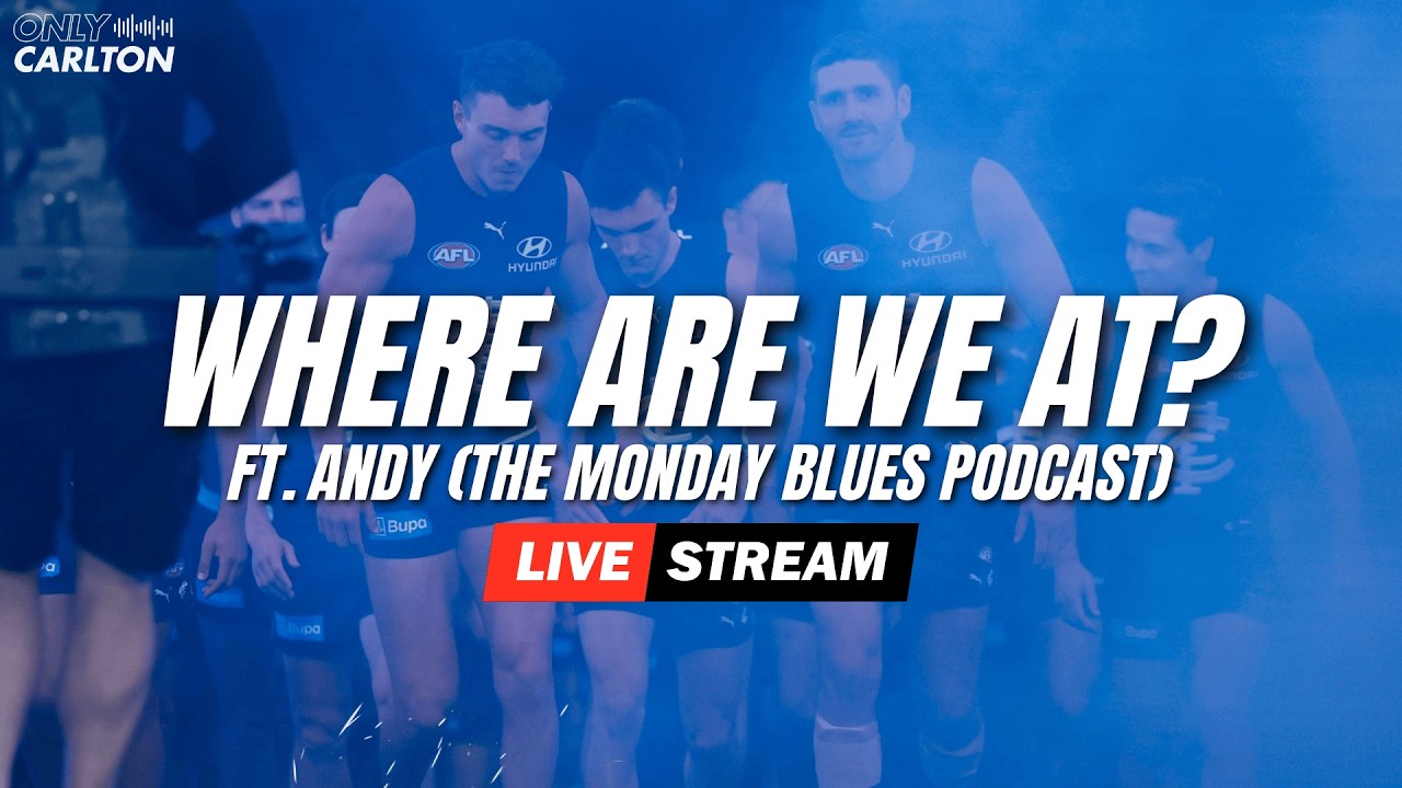 LIVE: Carlton Bye Round Wrap Up ft. Andy (Monday Blues Podcast)