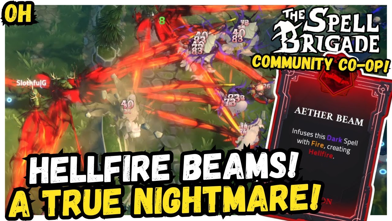 HELLFIRE BEAMS! A True NIGHTMARE!! Spell Brigade!