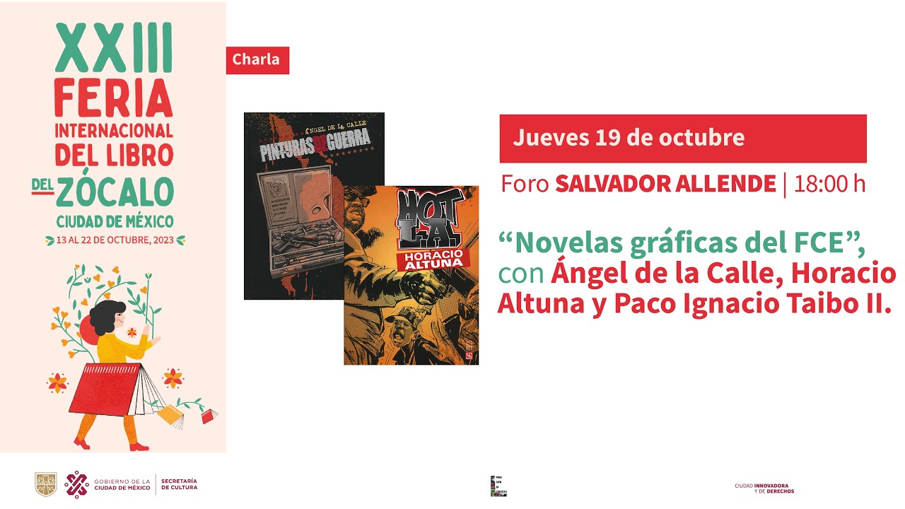 “Novelas gráficas del FCE” con Ángel de la Calle  y Paco Ignacio Taibo II.