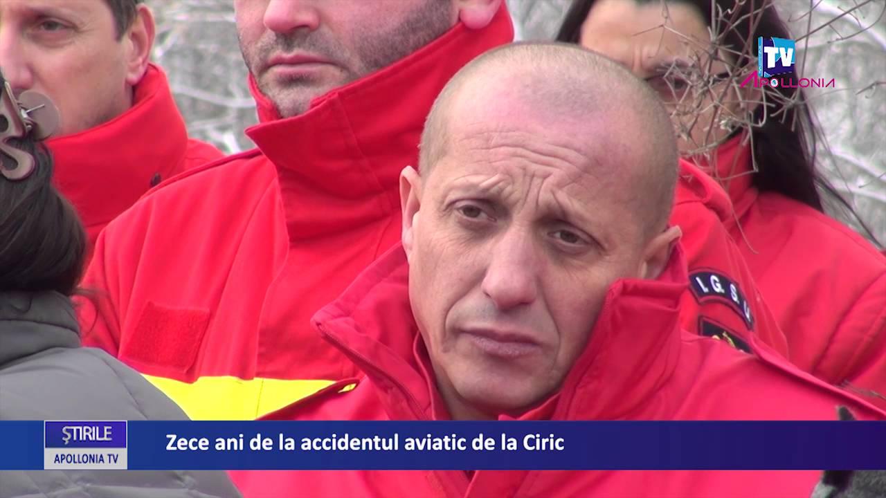 Zece ani de la accidentul aviatic de la Ciric
