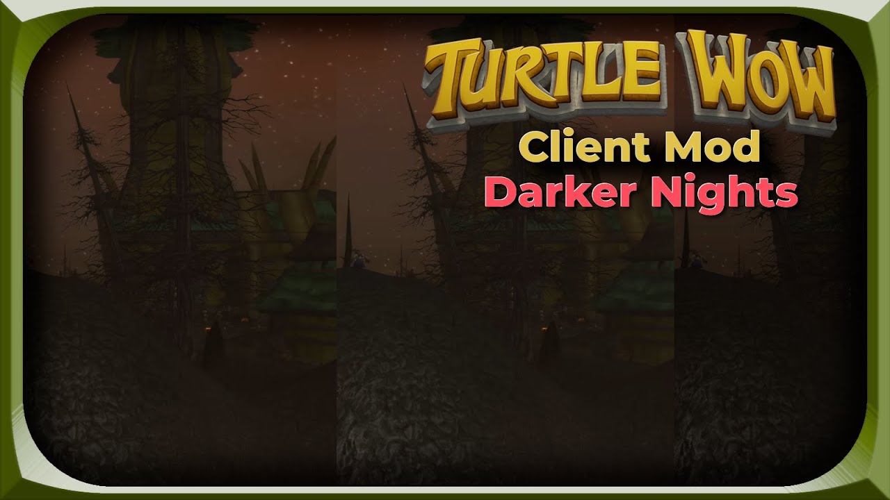 TURTLE WOW - Client Mod / Custom Patch - Darker Nights #TurtleWoW #VanillaPlus #worldofwarcraft