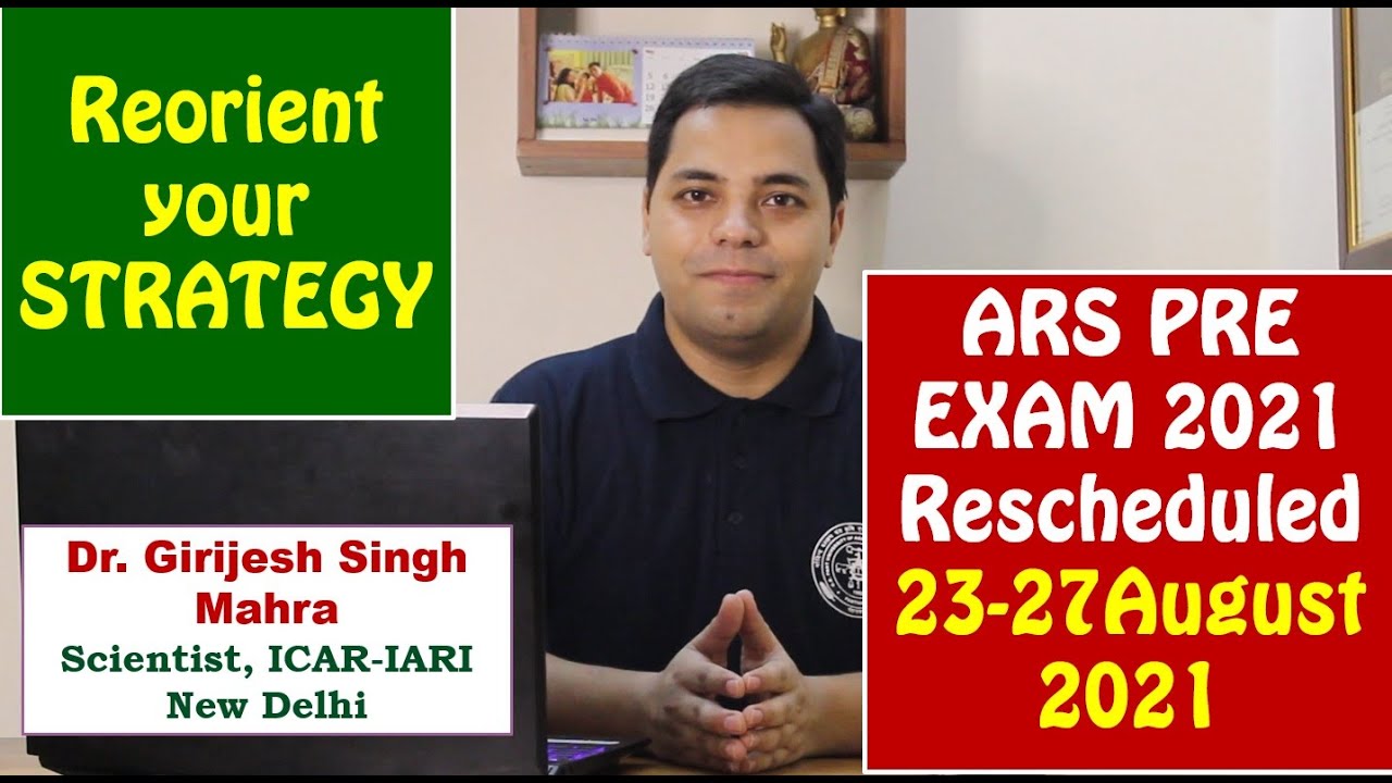 ARS EXAM 2021 Rescheduled on 23-27 August 2021 II REORIENT Your Strategy Now