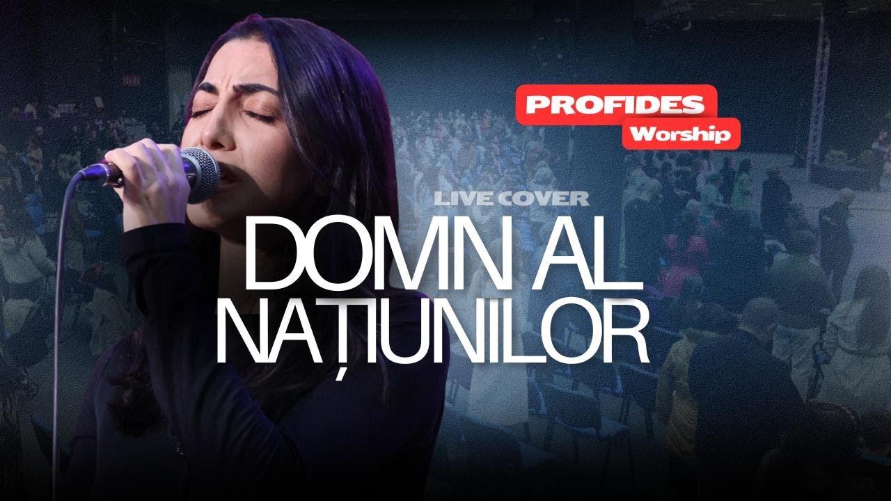 Domn al Natiunilor | Profides Worship (live cover)