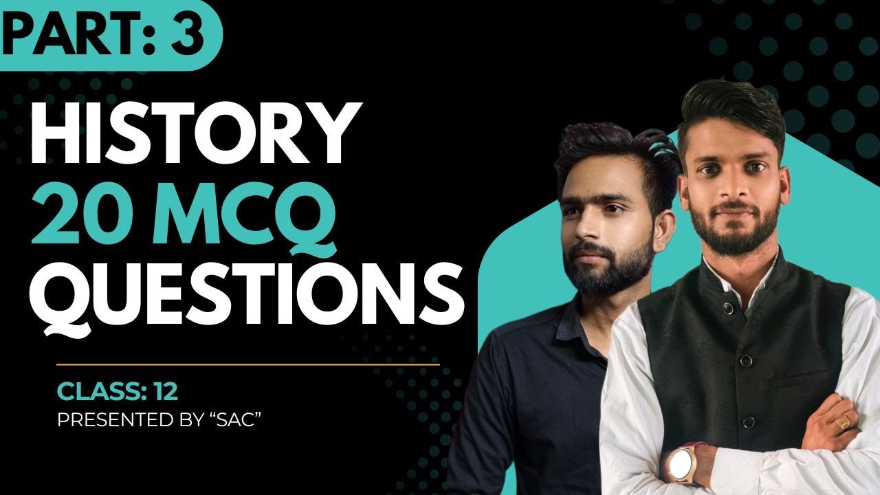 HISTORY 20 MCQ QUESTION || PART: 3 || PRESENT BY 