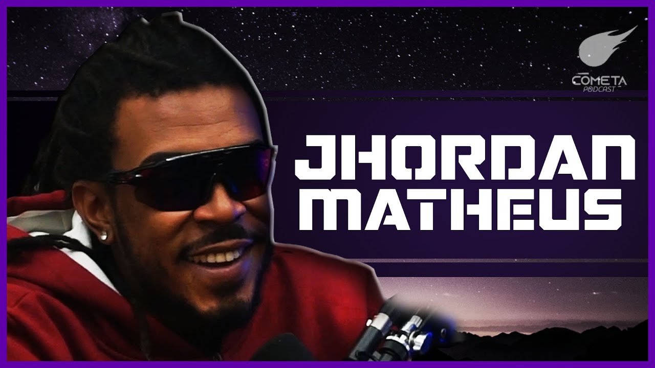 JHORDAN MATHEUS - Cometa Podcast #32