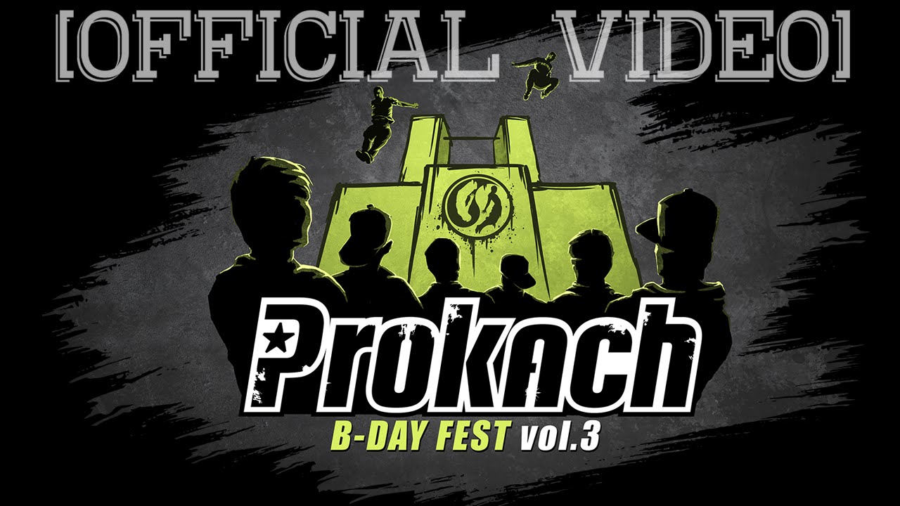 Prokach B-Day Fest 3 [official video]