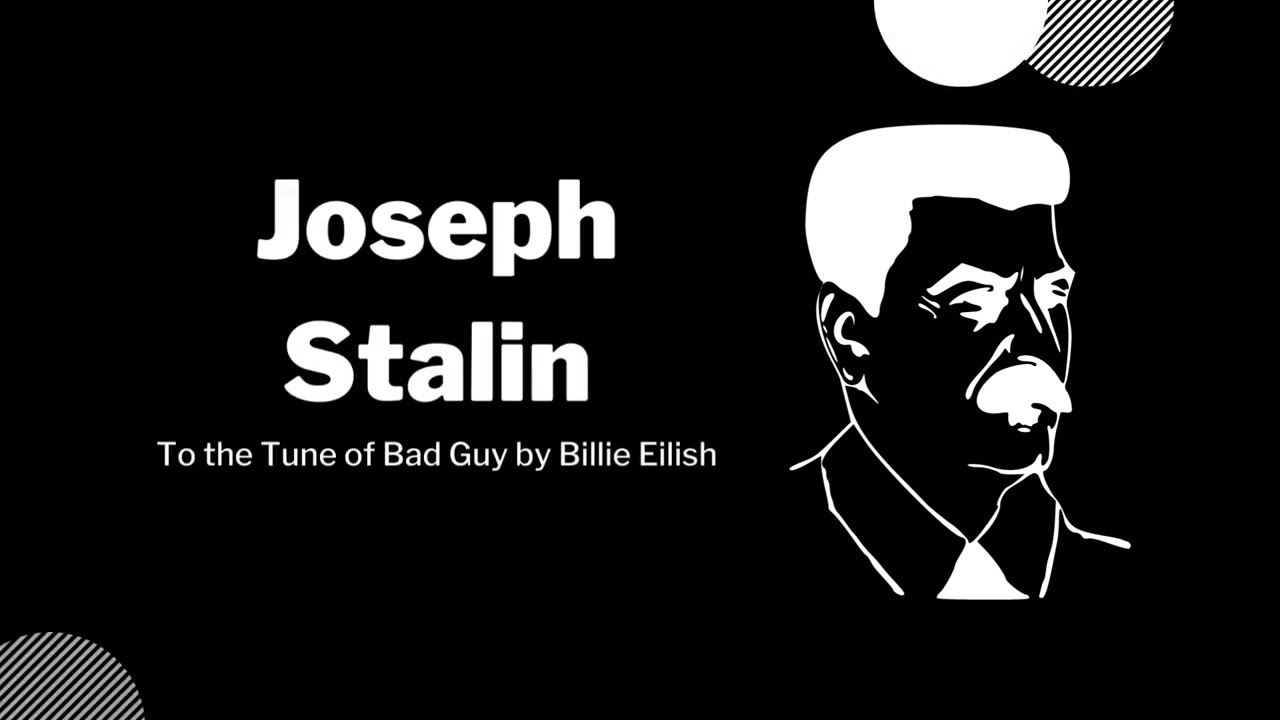 Joseph Stalin -  (Bad Guy)